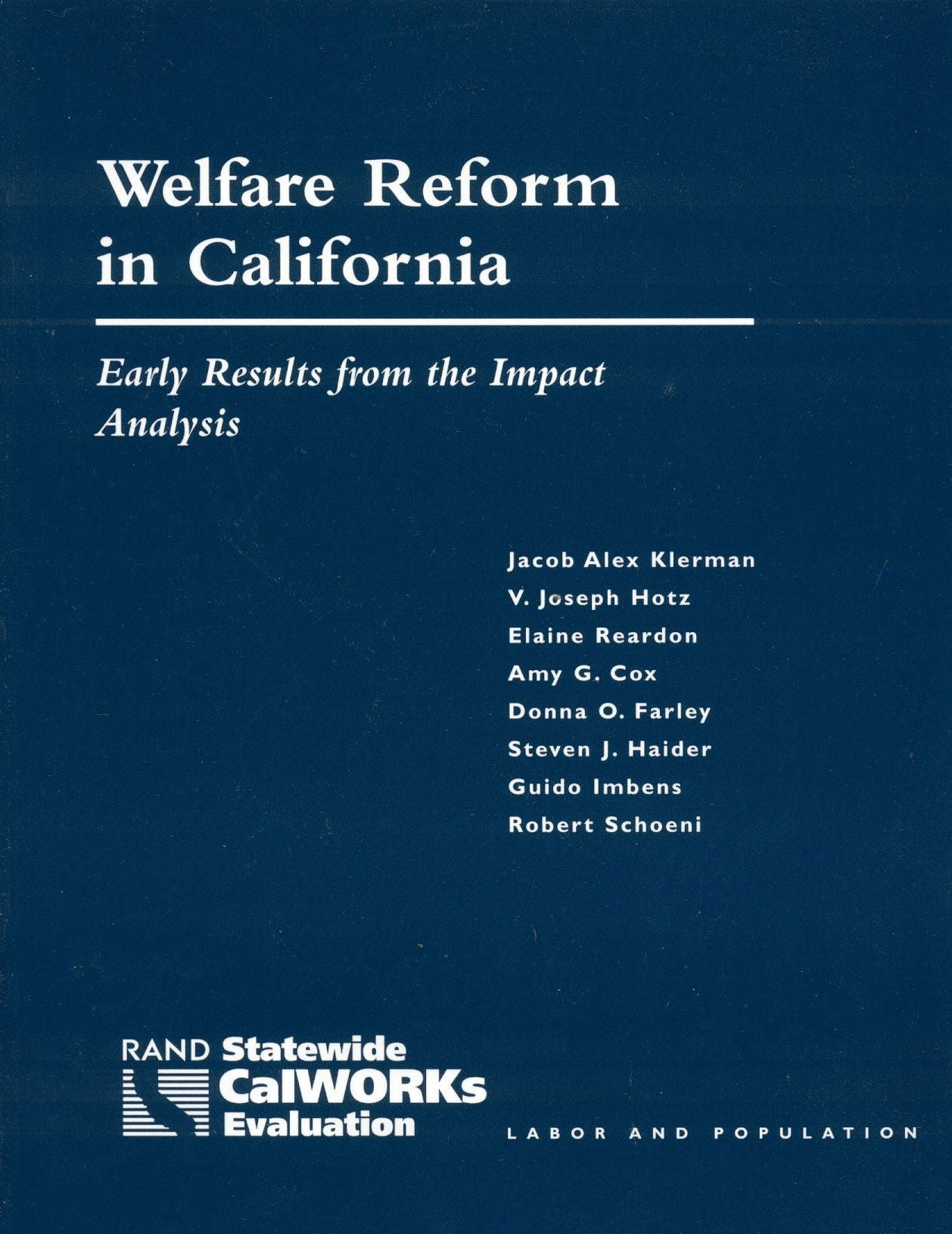 Welfare Reform in California: Early Results from the Impact Analysis