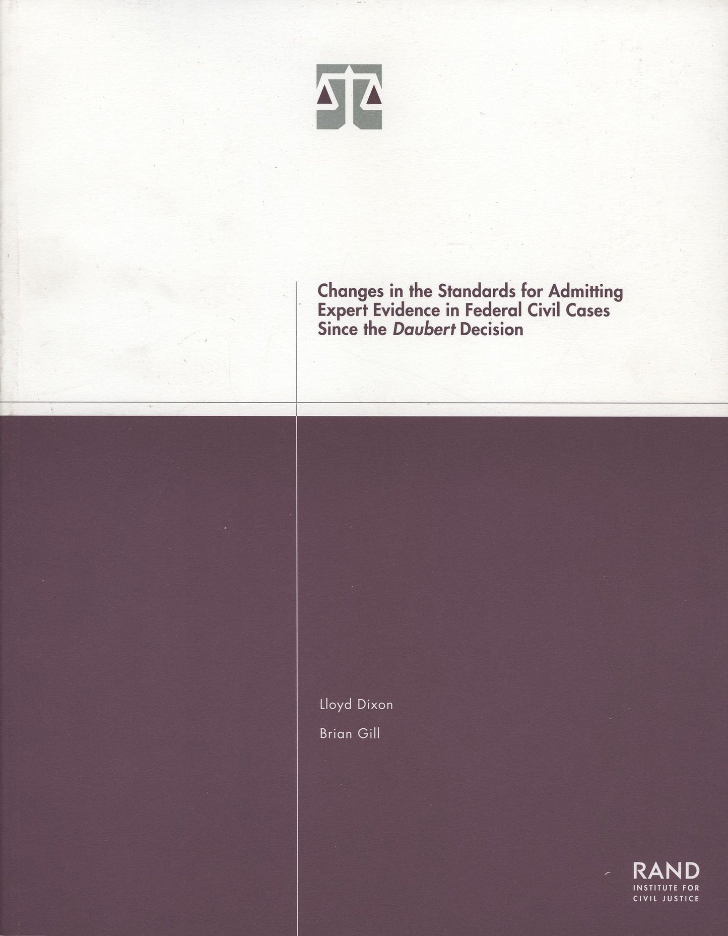 Changes in the Standards for Admitting Expert Evidence in Federal Civil Cases since the Daubert Decision