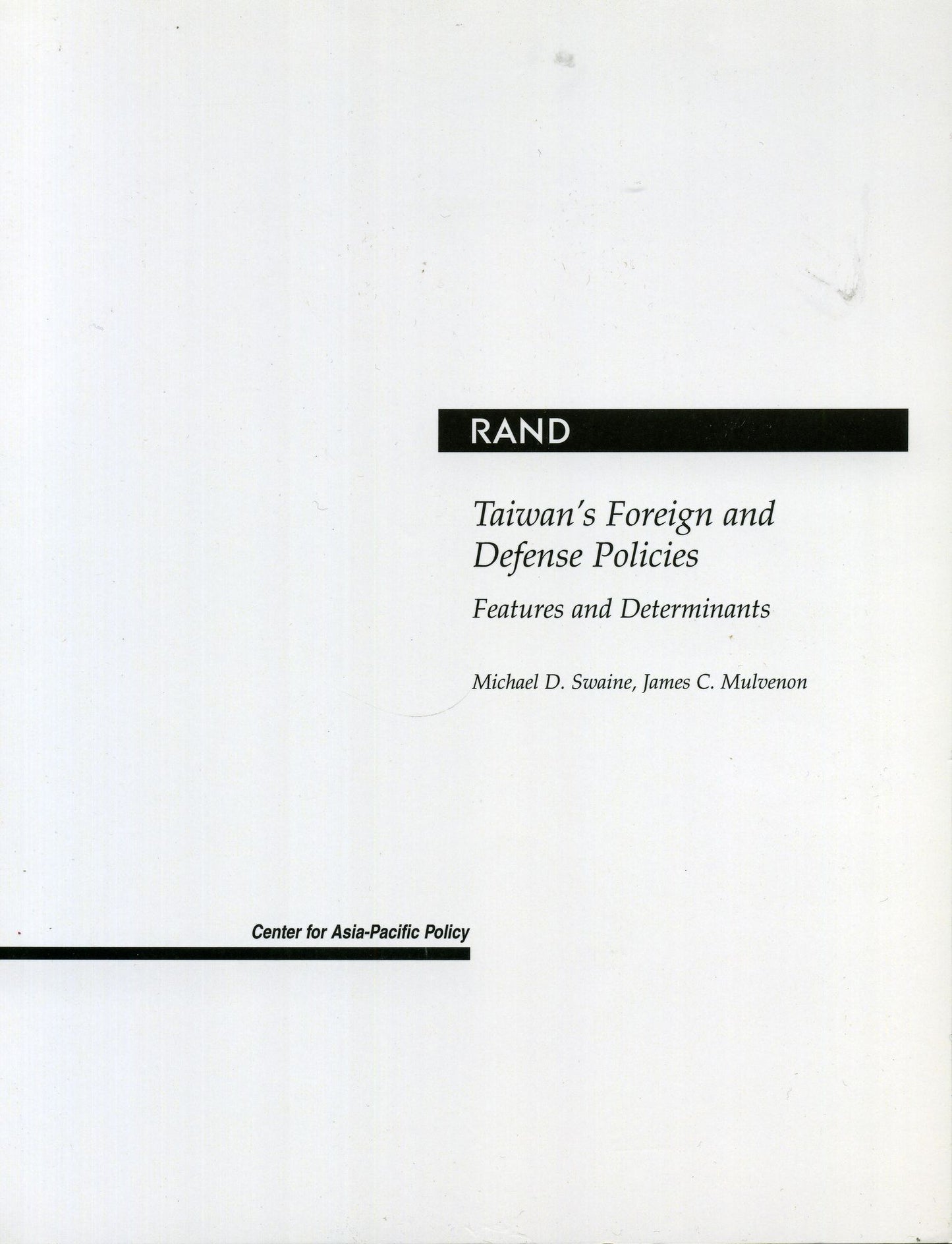 Taiwan's Foreign and Defense Policies: Features and Determinants