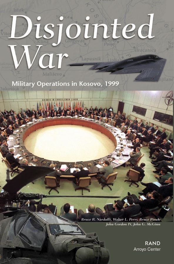 Disjointed War: Military Operations in Kosovo 1999