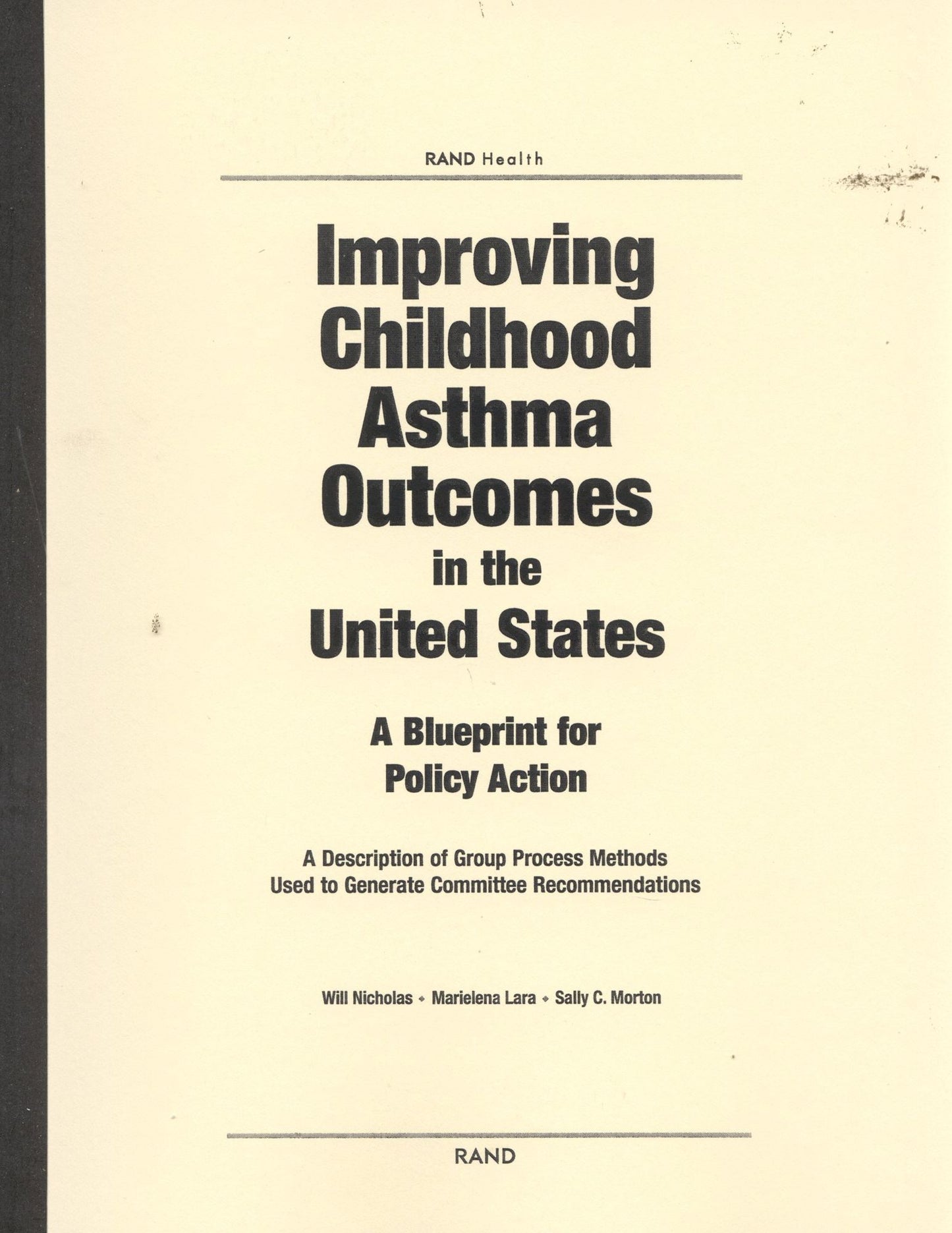 Improving Childhood Asthma Outcomes in the United States: A Blueprint for Policy Action: a Description of Group Process Methods Used to Generate Committee Recommendations