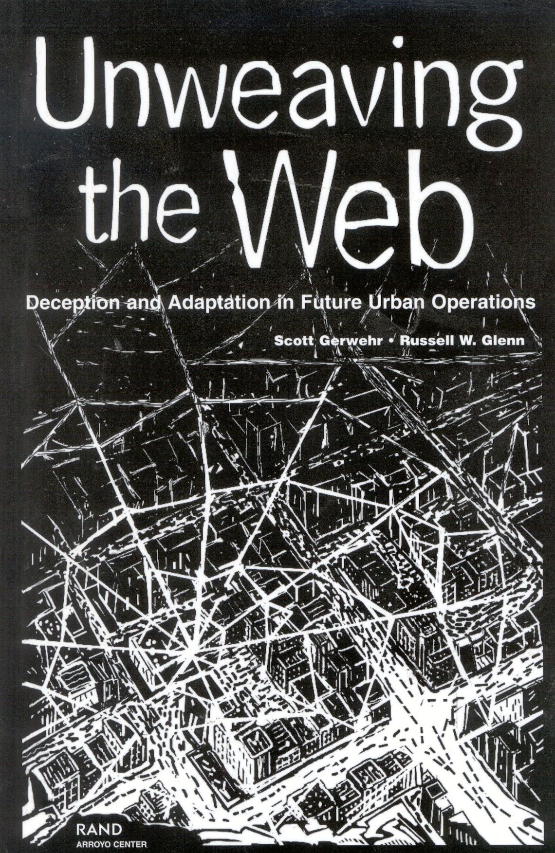 Unweaving the Web: Deception and Adaptation in Future Urban Operations