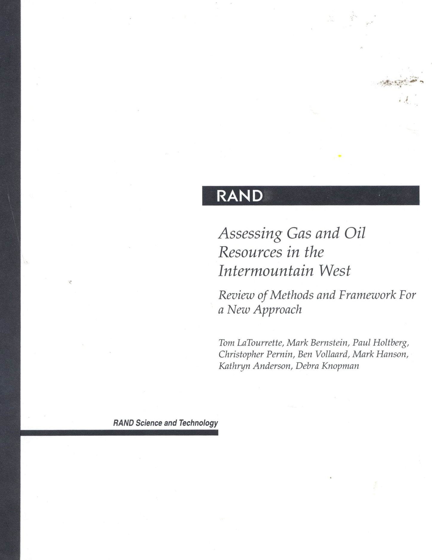 Assessing Gas and Oil Resources in the Intermountain West: Review of Methods and Framework for a New Approach