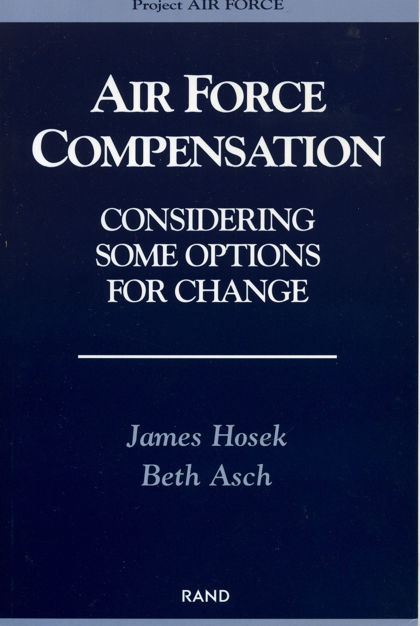 Air Force Compensation: Considering Some Options for Change