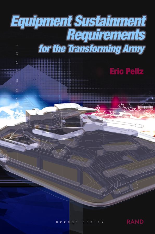Equipment Sustainment Requirements for the Transforming Army