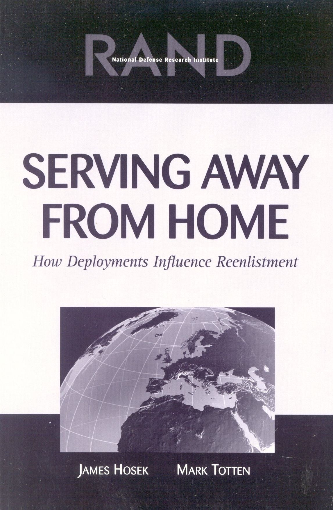 Serving Away from Home: How Deployments Influence Reenlistment