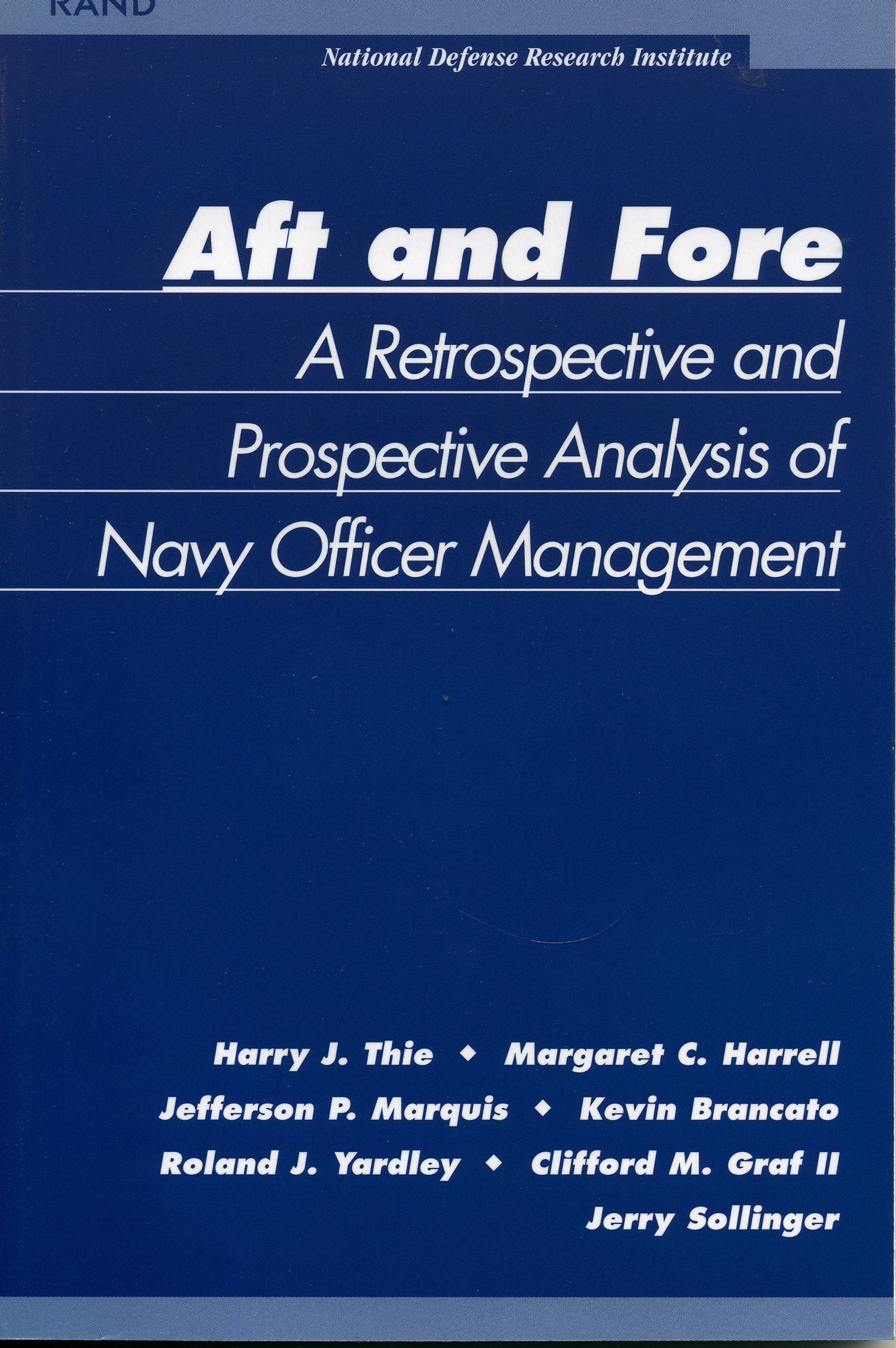 AFT and Fore: A Retrospective and Prospective Analysis of Navy Officer Management
