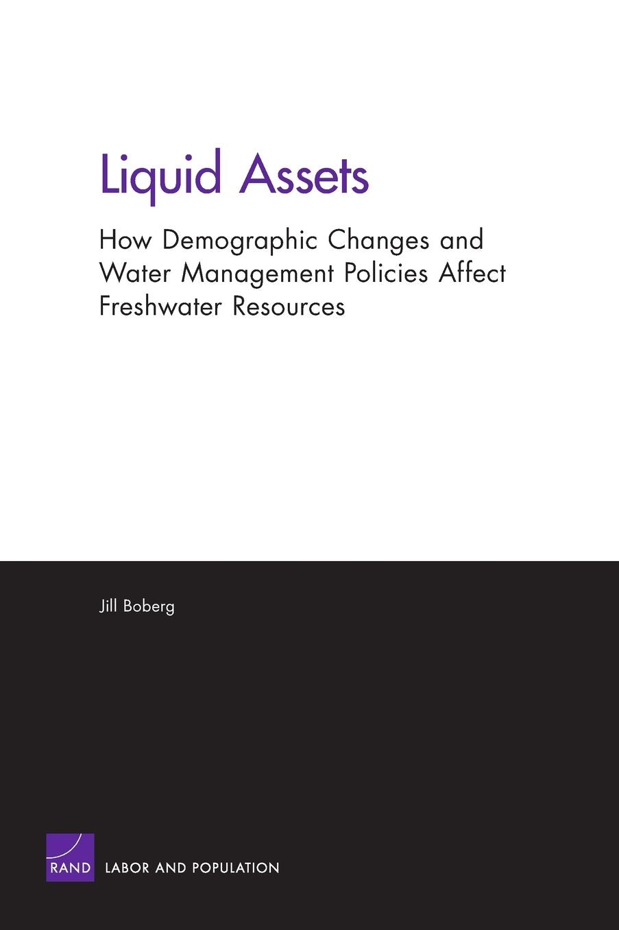 Liquid Assets: Demographics Water Management & Freshwater Resources