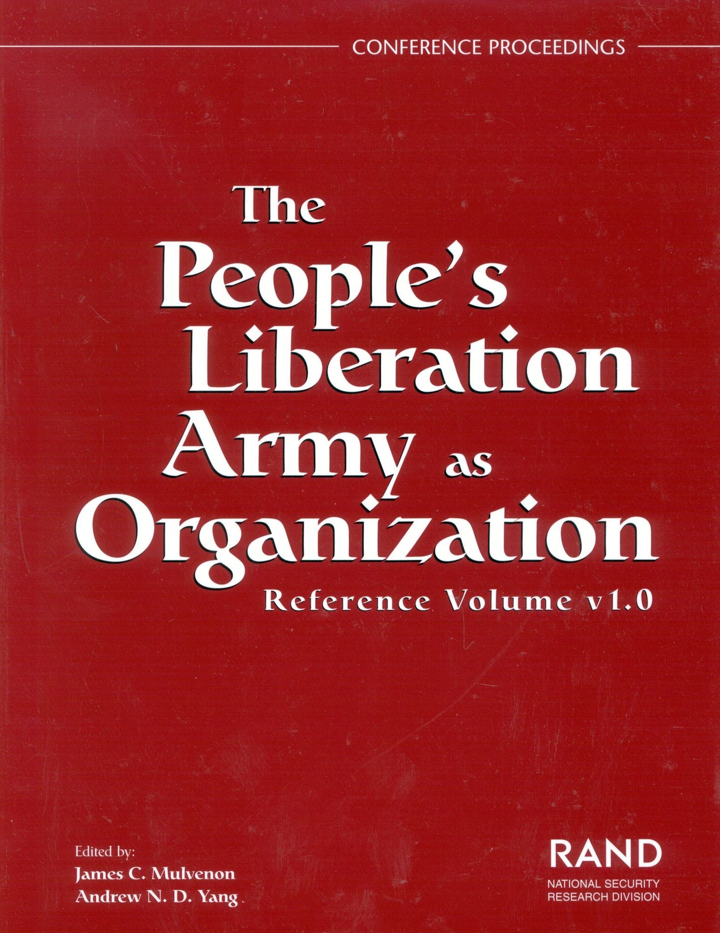 The People's Liberation Army As Organization: Reference Colume V1. 0