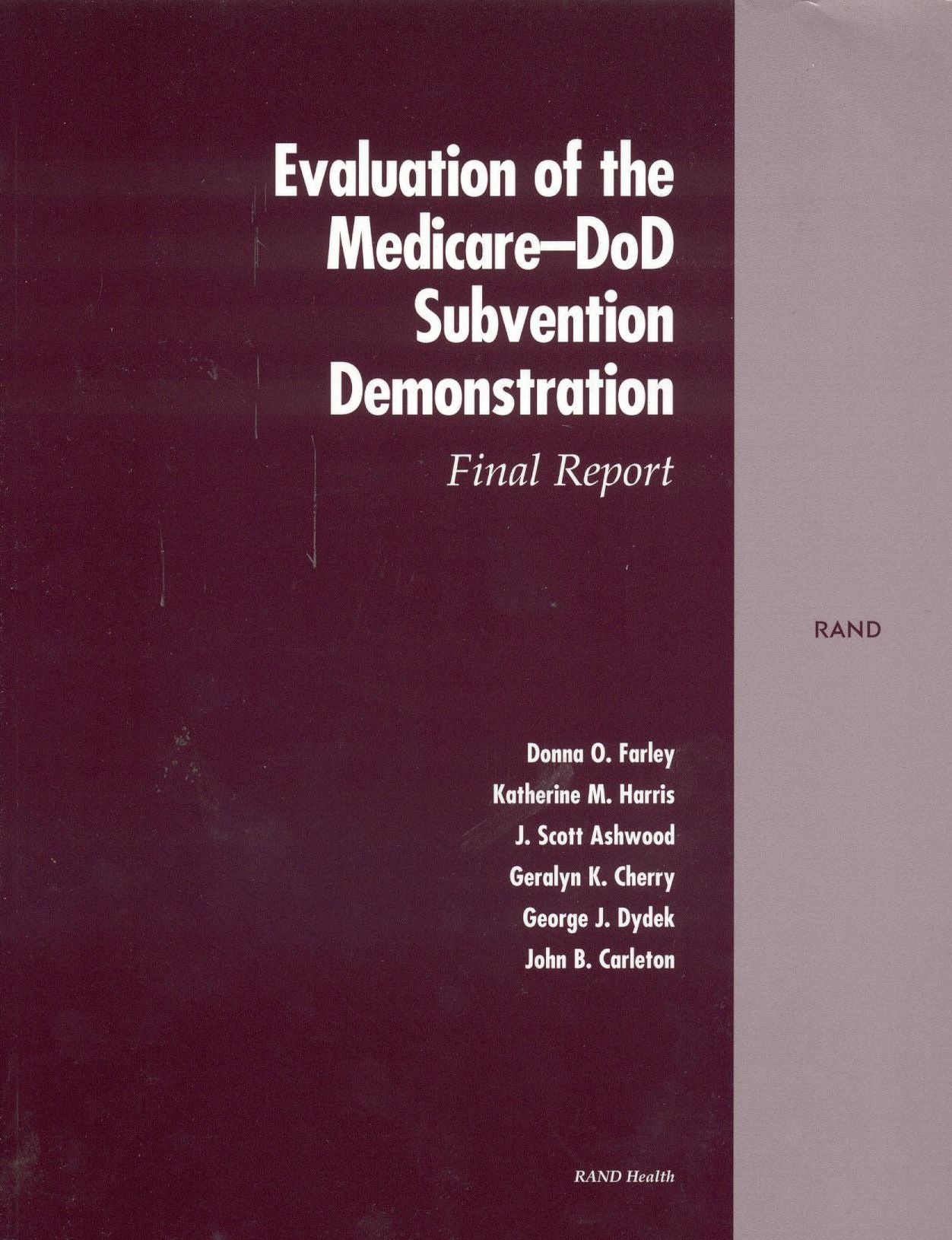 Evaluation of the Medicare-DoD Subvention Demonstration: Final Report