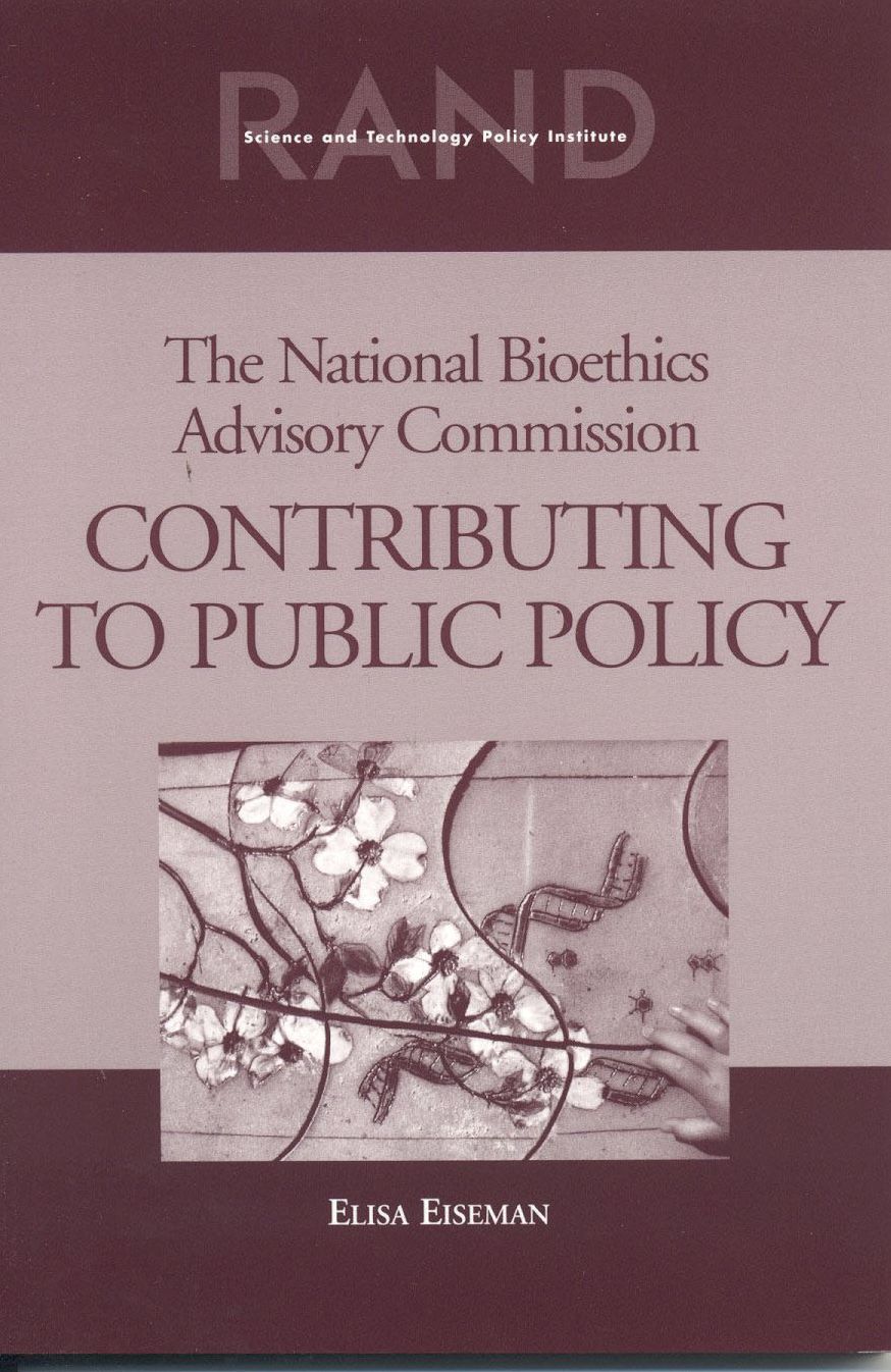 National Bioethics Advisory Commission: Contributing to Public Policy