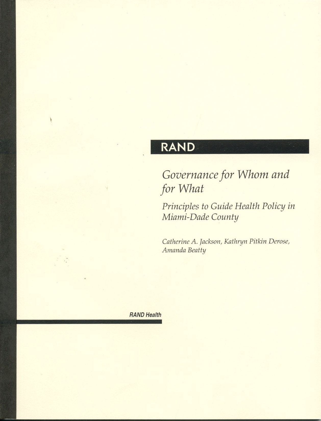 Governance for Whom and for What: Principles to Guide Health Policy in Miami-Dade County