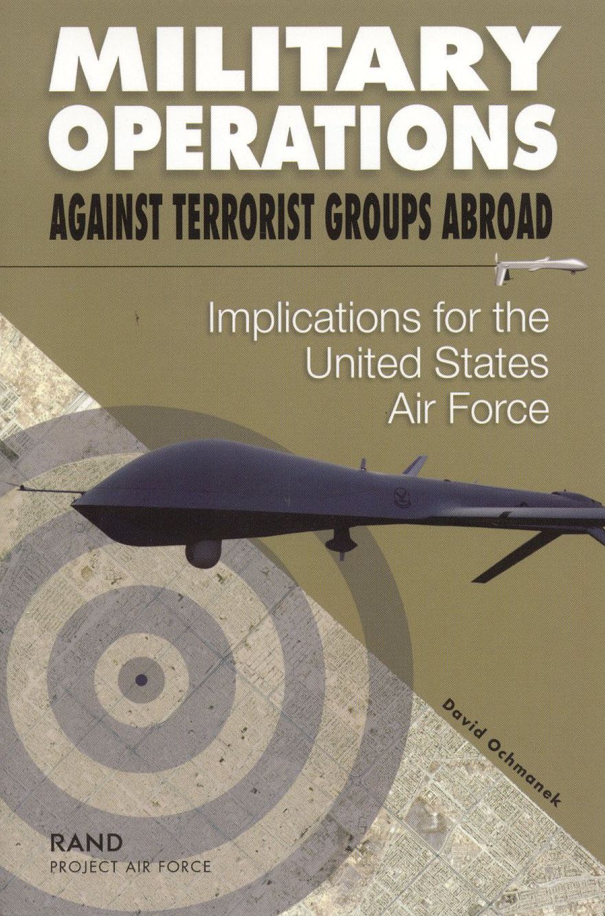 Military Operations against Terrorist Groups Abroad: Implications for the United States Air Force