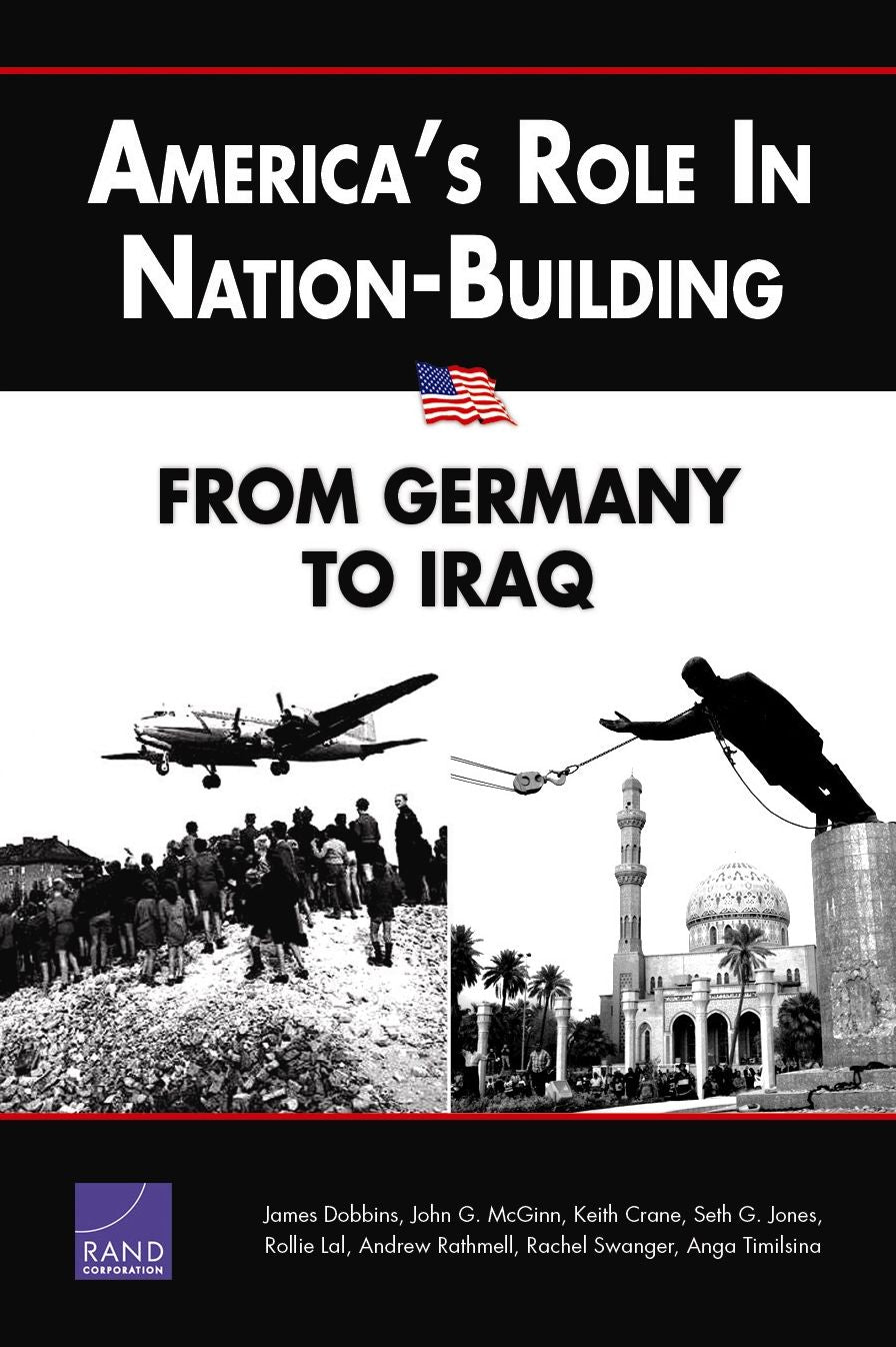 America's Role in Nation-Building: From Germany to Iraq