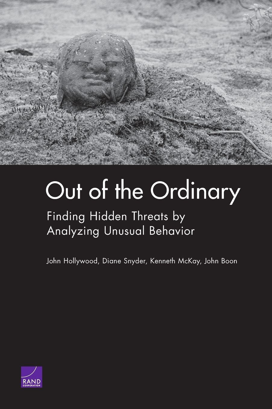 Out of the Ordinary: Finding Hidden Threats by Analyzing Unusual Behavior