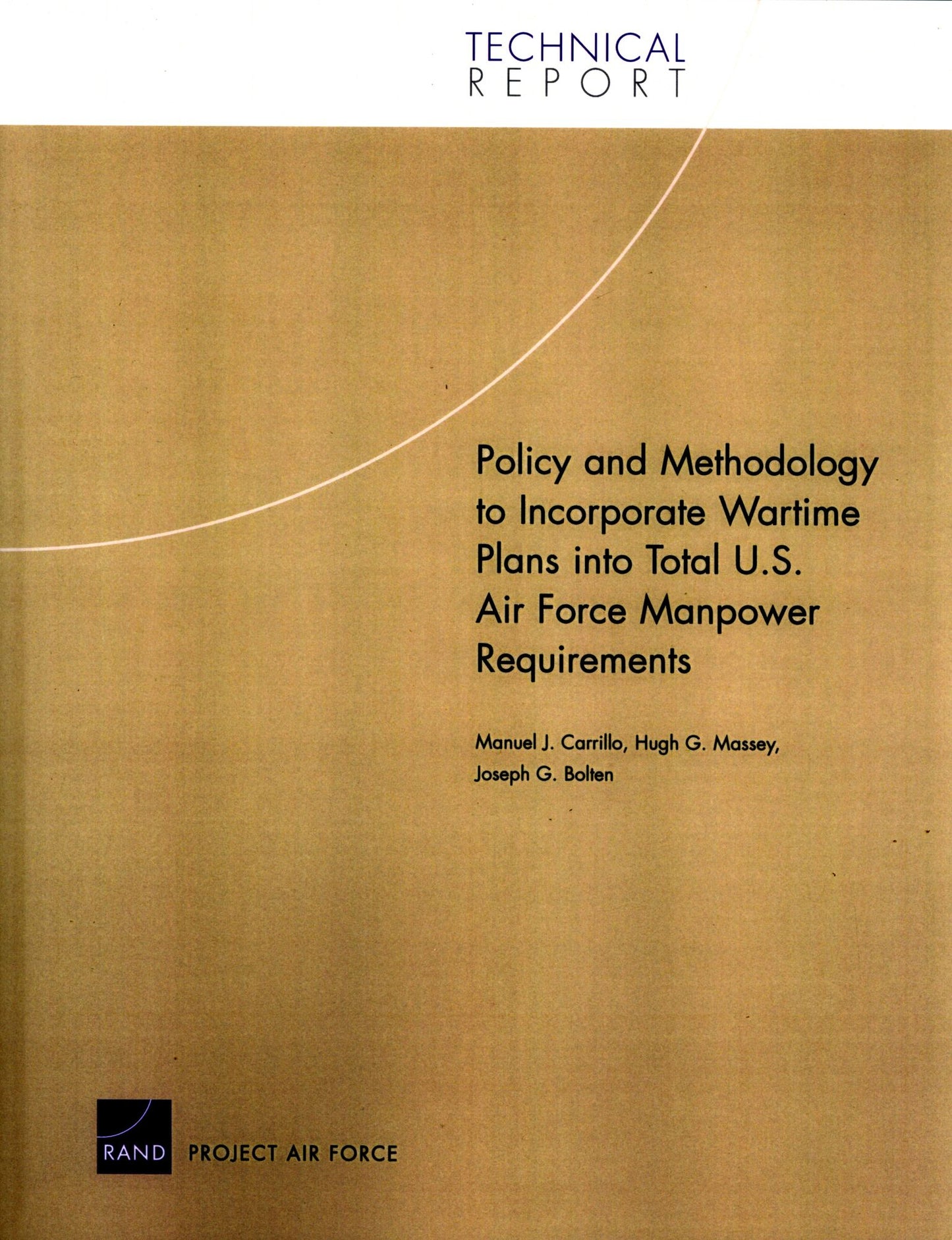 Policy and Methodology to Incorporate Wartime Plans into Total U. S. Air Force Manpower Requirements