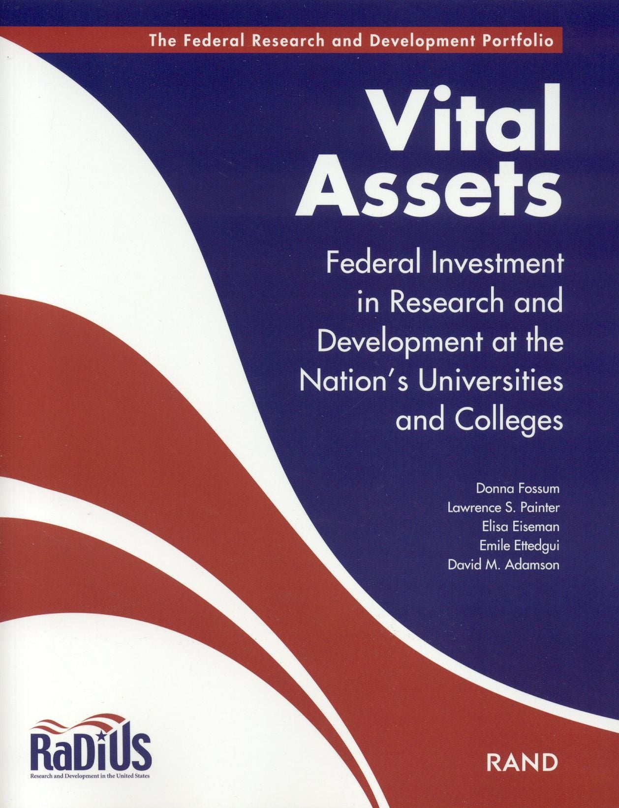 Vital Assets: Federal Investment in Research and Development at the Nation's Universities and Colleges