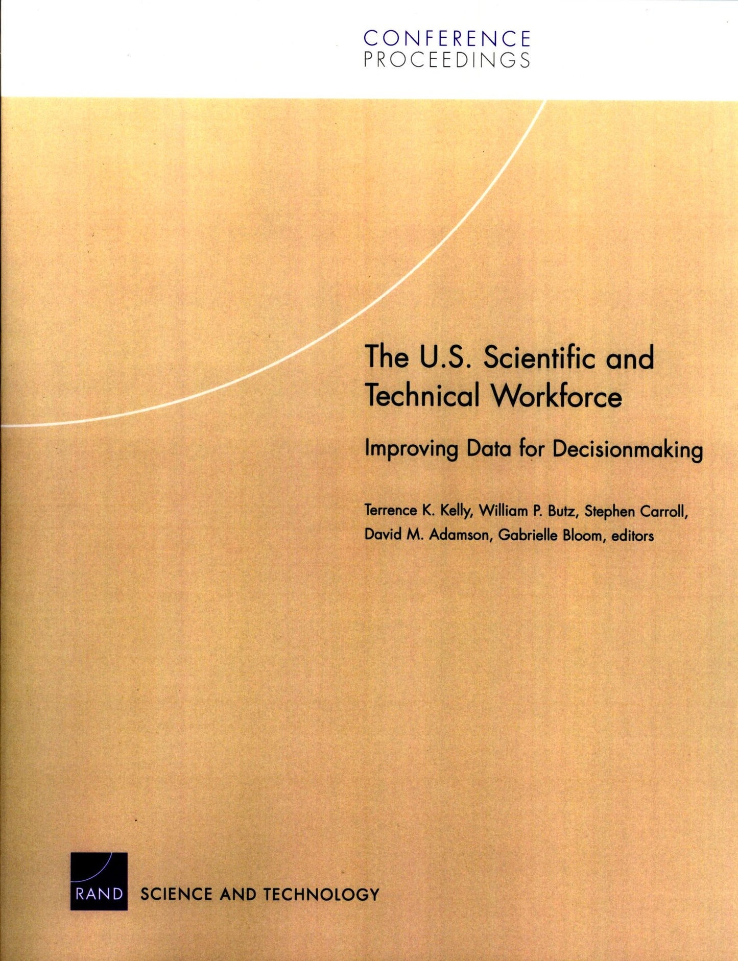 U. S. SCIENTIFIC AND TENOPNICAL WORKFORCE: IMPROVIN