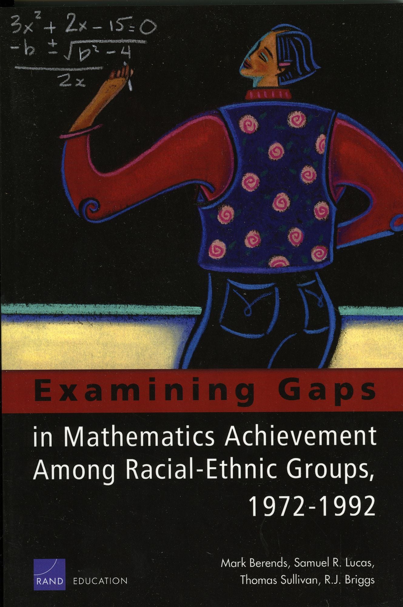 Examining Gaps in Mathematics Achievement among Racial Ethnic Groups, 1972-1992