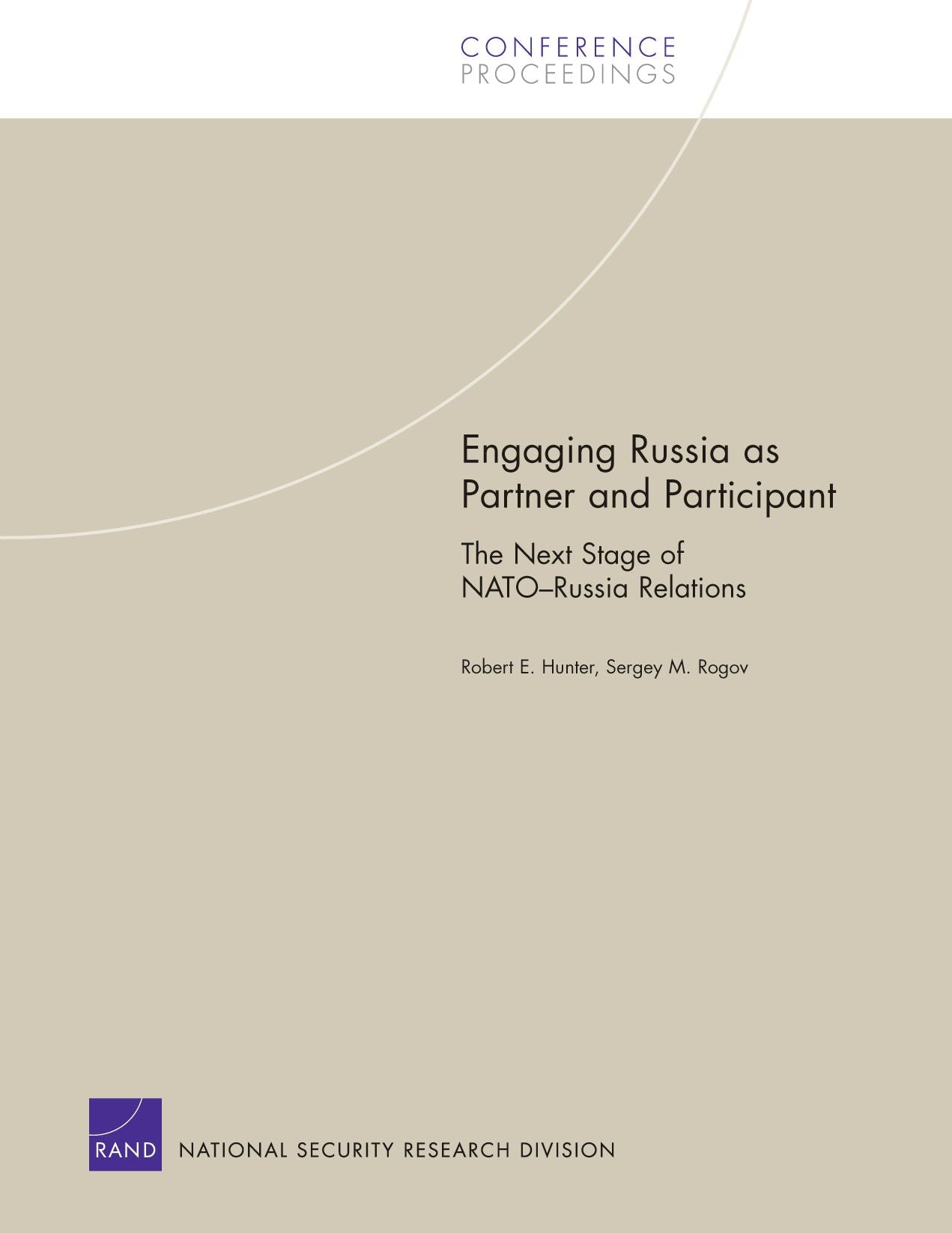 Engaging Russia as Partner and Participant: The Next Stage of NATO-Russia Relations