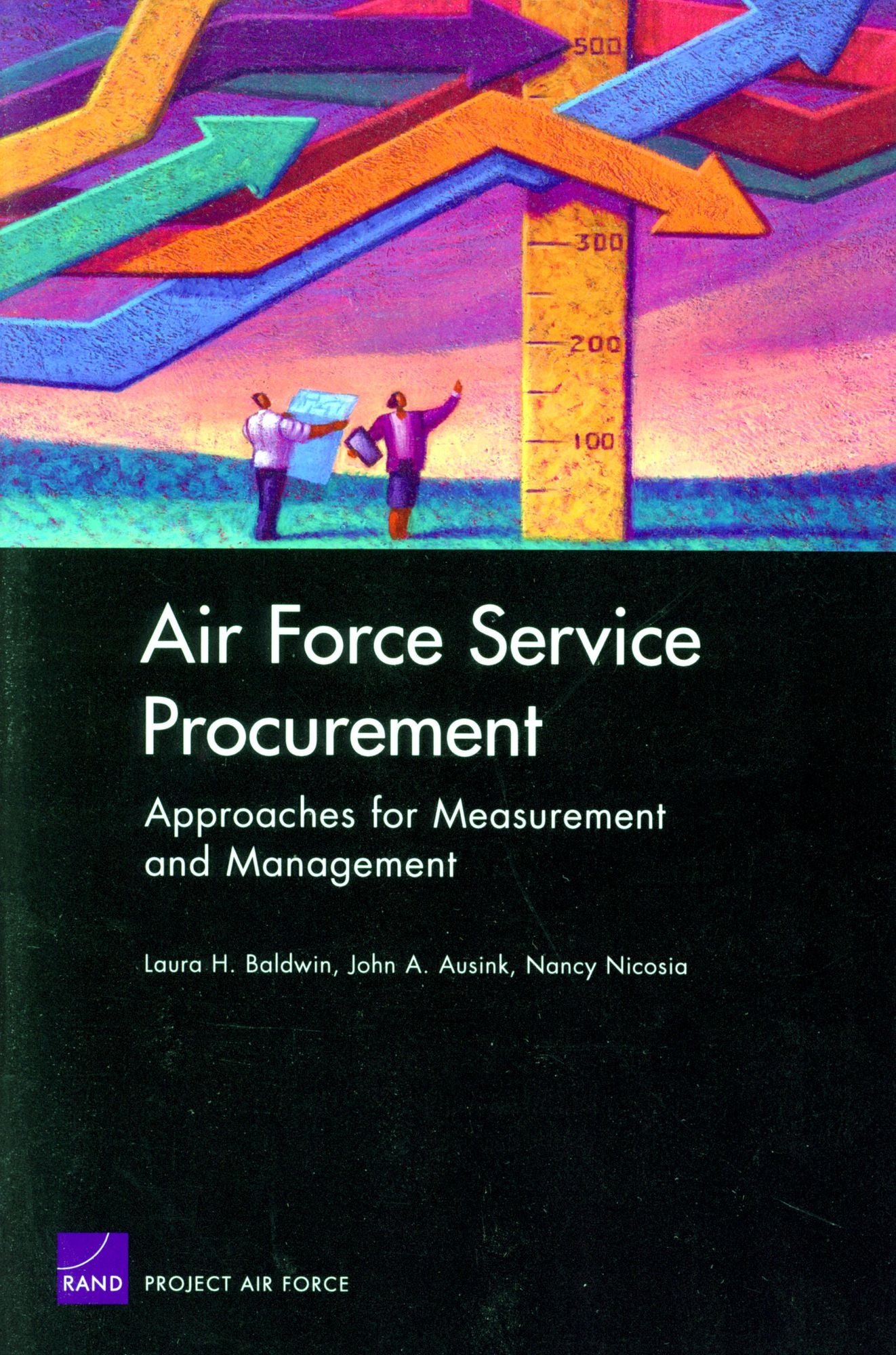 Air Force Service Procurement: Approaches for Measurement and Management