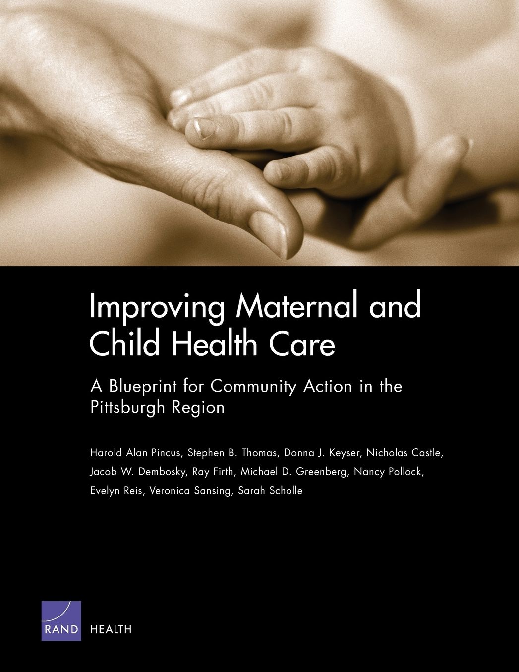 Improving Maternal and Child Health Care: A Blueprint for Community Action in Pittsburgh and Allegeny County