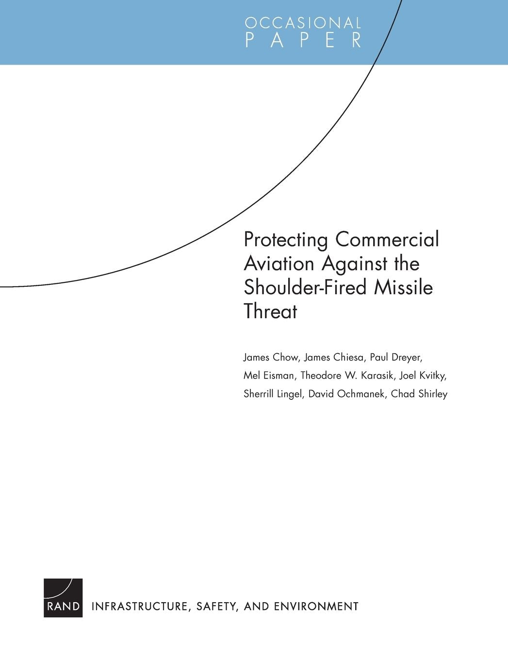 Protecting Commercial Aviation Against the Shoulder-Fired Missile Threat