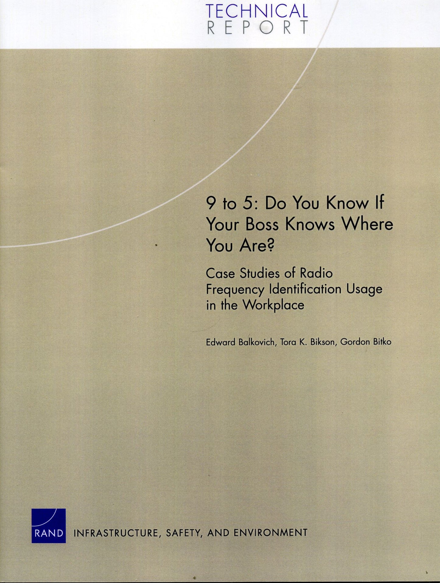 9 to 5: Do You Know If Your Boss Knows Where You Are? Case Studies of Radio Frequency Identification Usage in the Workplace