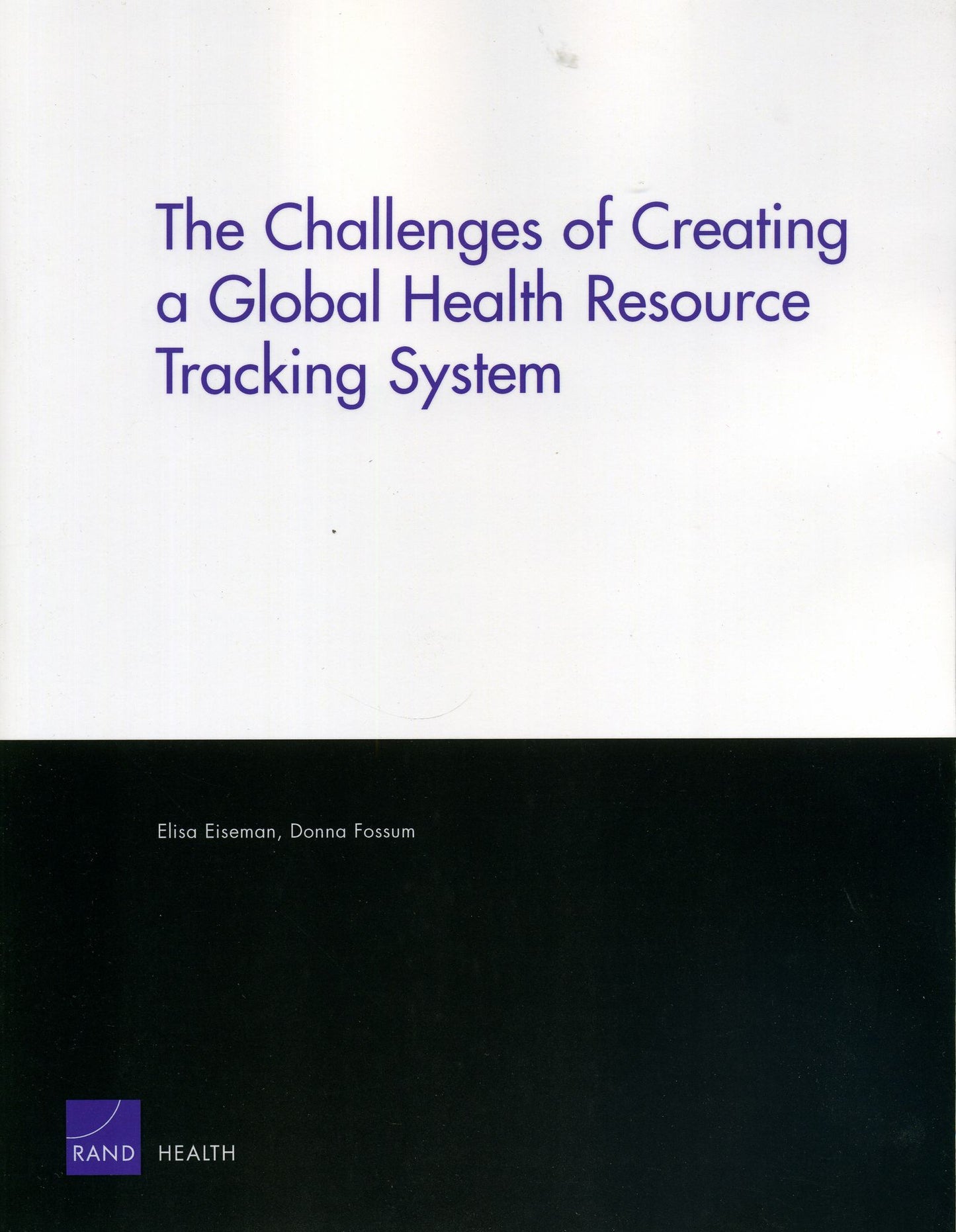 The Challenges of Creating a Global Health Resource Tracking System