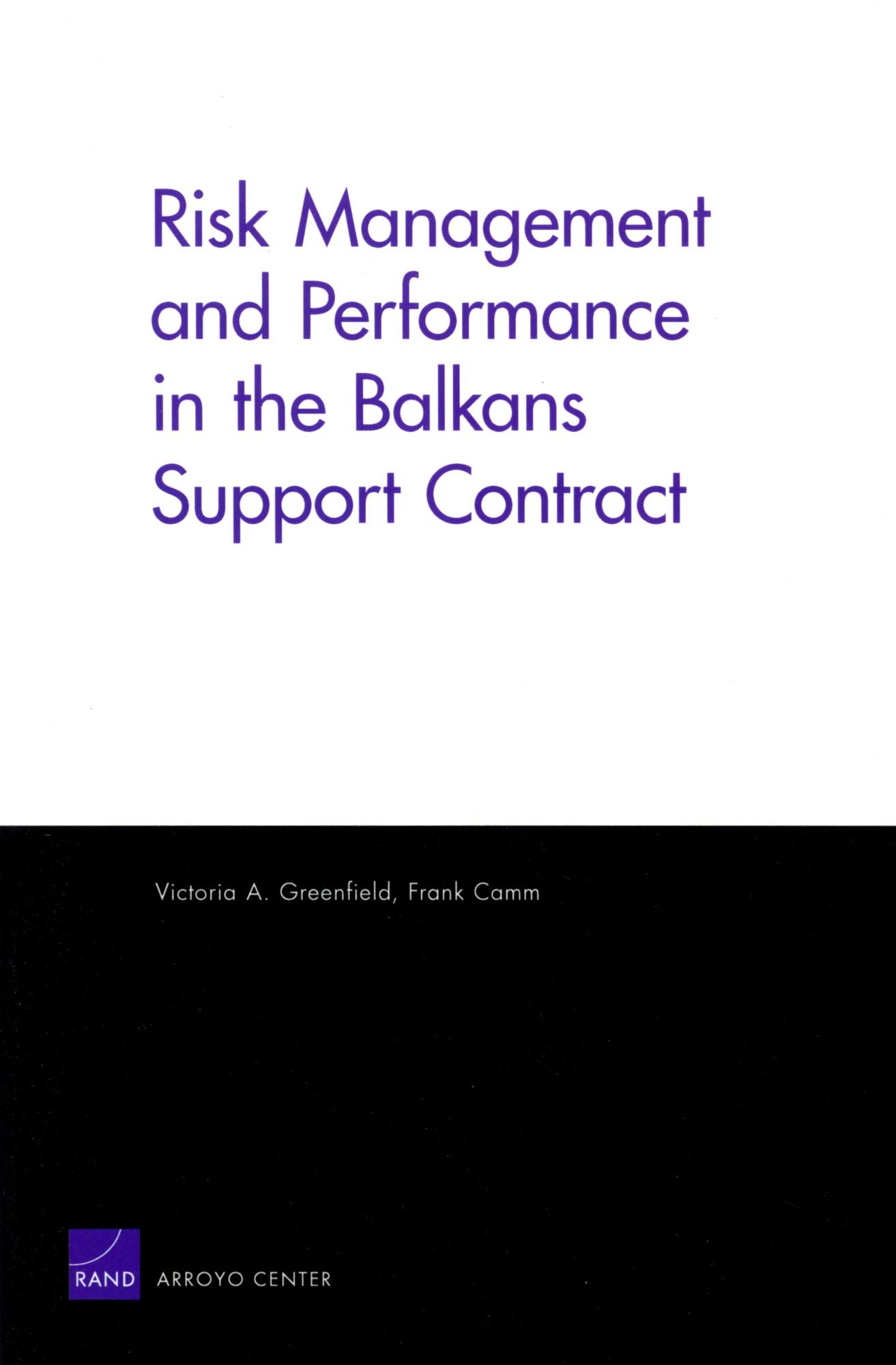 Risk Management and Performance in the Balkans Support Contract