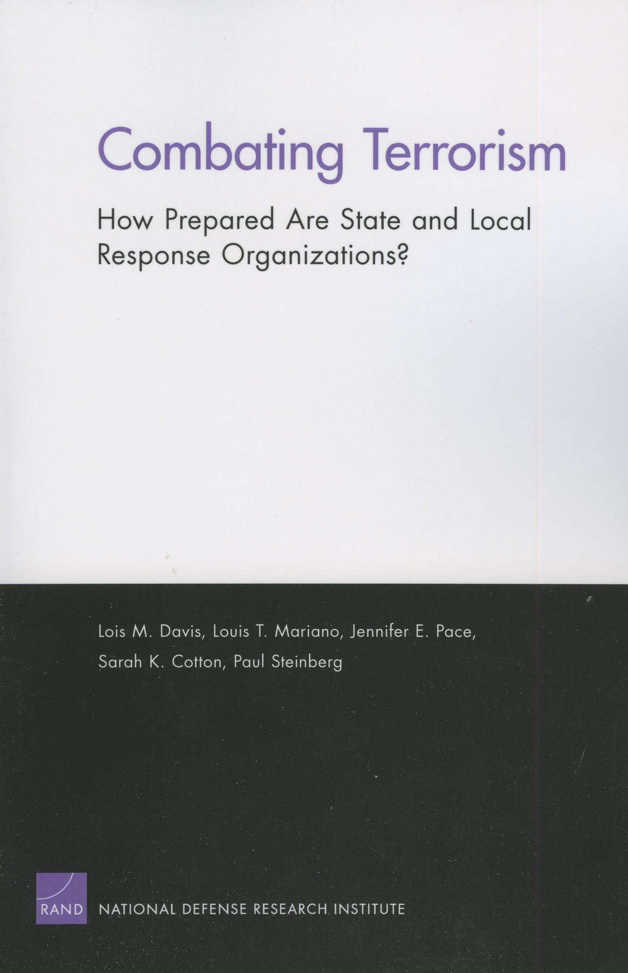 Combating Terrorism: How Prepared Are State and Local Response Organizations?