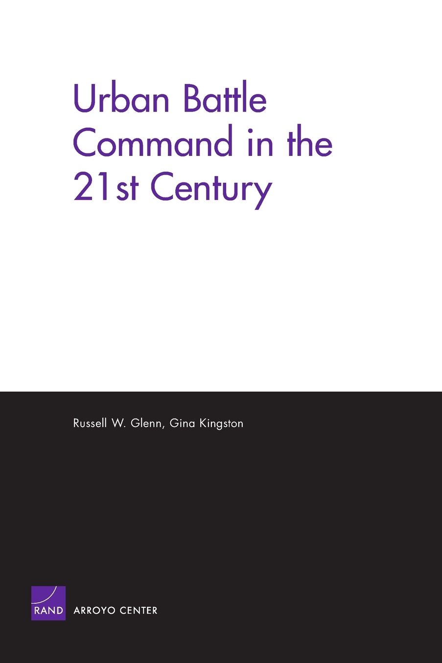 Urban Battle Command in the Twenty-First Century