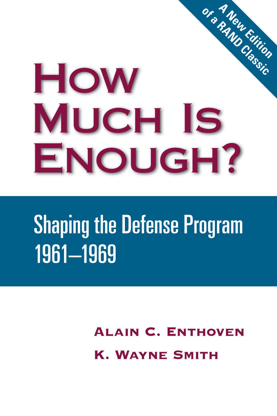 How Much Is Enough?: Shaping the Defense Program, 1961-1969