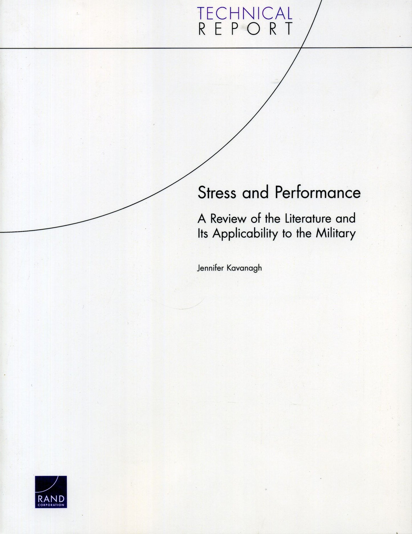 Stress and Performance: A Review of the Literature and Its Applicability to the Military