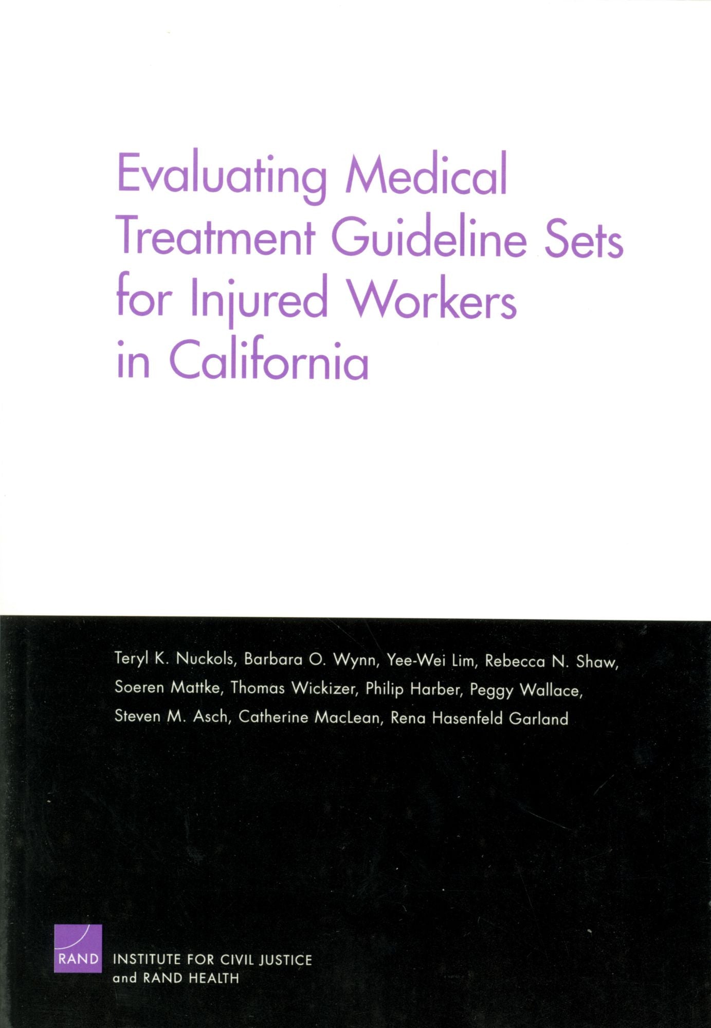Evaluating Medical Treatment Guideline Sets for Injured Workers in California