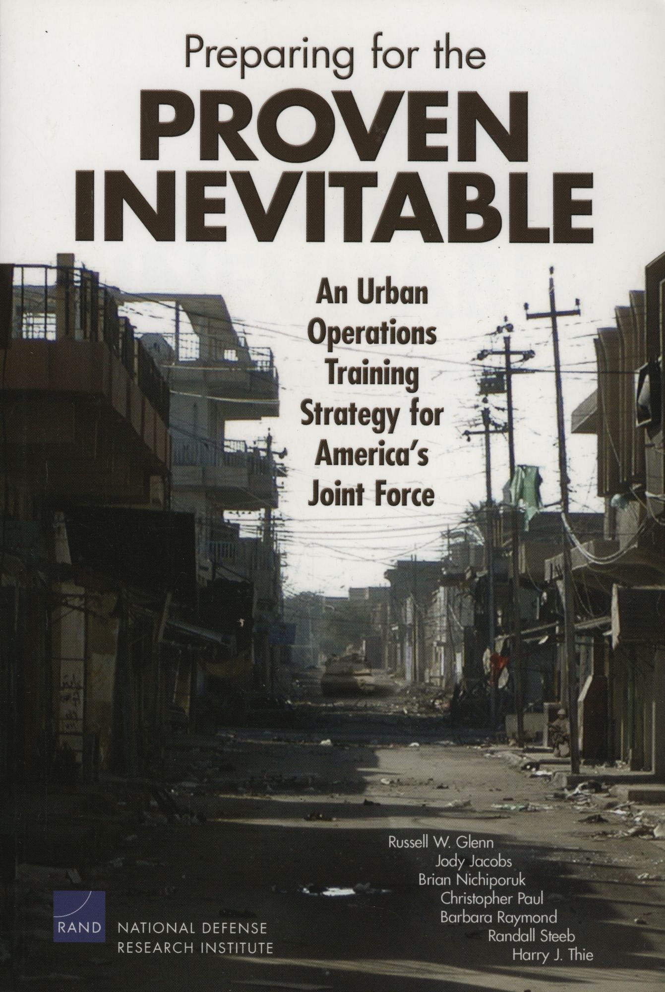 Preparing for the Proven Inevitable: An Urban Operations Training Strategy for America's Joint Force
