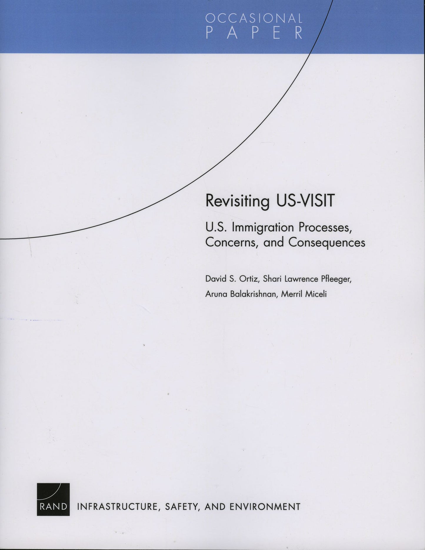 REVISITING US-VISIT: U. S. IMMIGRATION PROCESSES,
