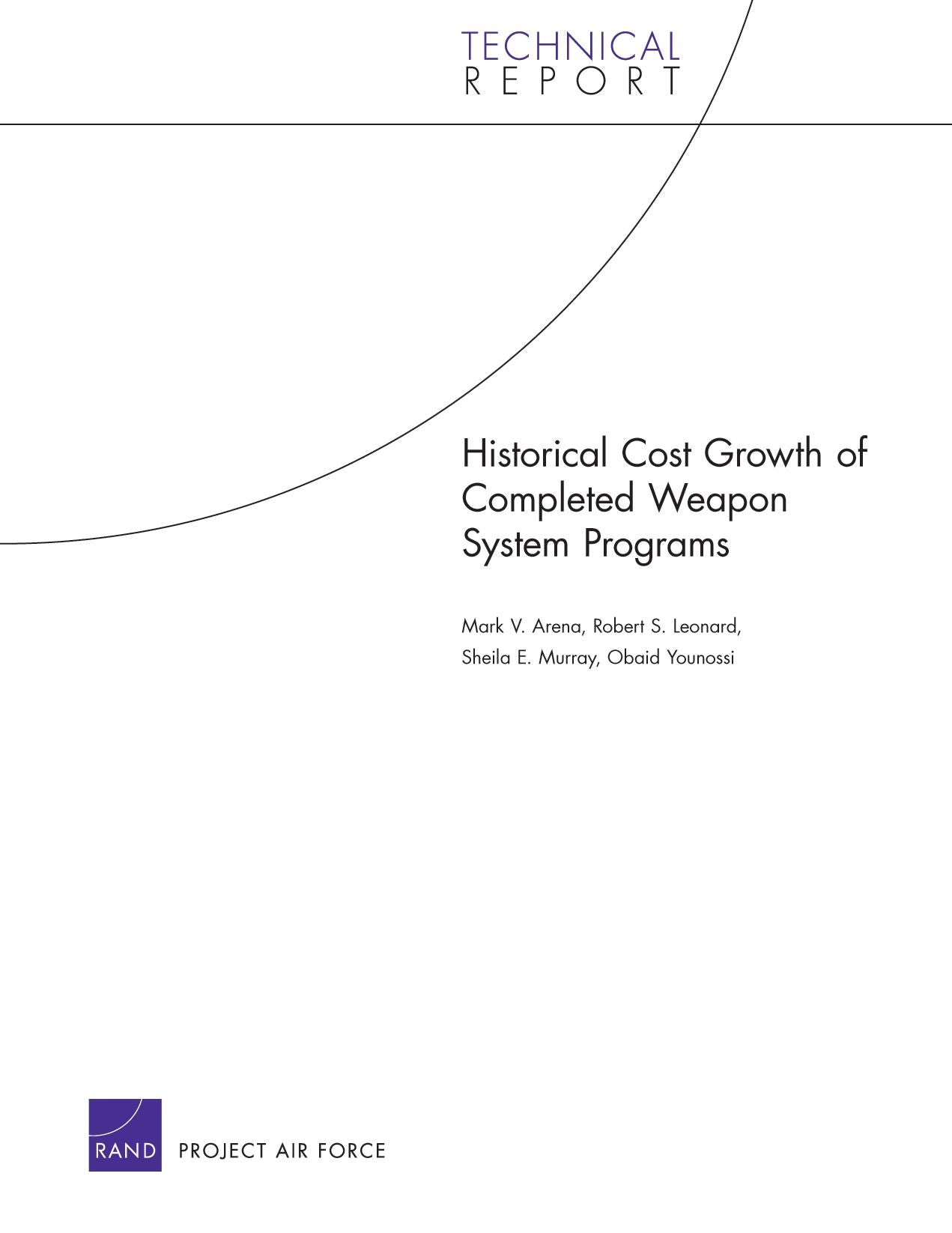 Historical Cost Growth of Completed Weapons Systems Programs