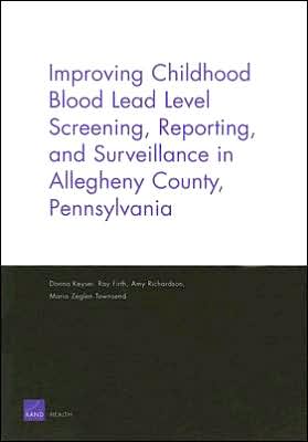 Improving Childhood Blood Lead Level Screening, Reporting, and Surveillance in Allegheny County, Pennsylvania
