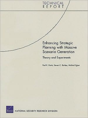 ENHANCING STRATEGIC PLANNING WITH MASSIVE SCENARIO