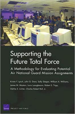 SUPPORTING THE FUTURE TOTAL FORCE: A METHODOLOGY F
