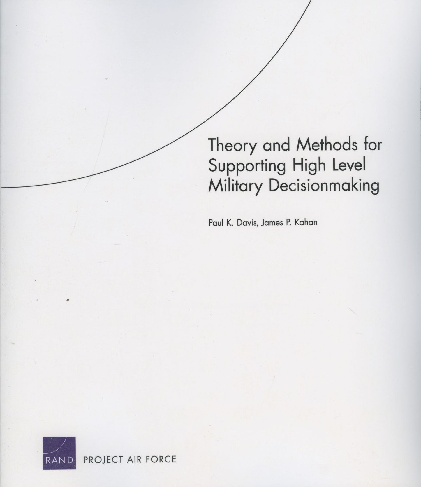THEORY AND METHOOSI FOR SUPPORTING HIGH LEVEL MILIT