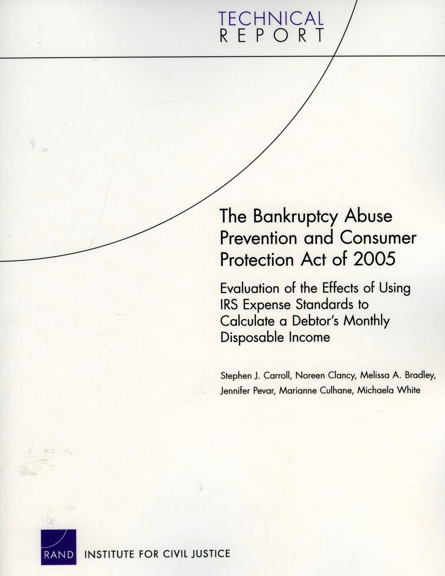 The Bankruptcy Abuse Prevention and Consumer Protection Act Of 2005: Evaluation of the Effects of Using IRS Expense Standards to Calculate a Debtor's