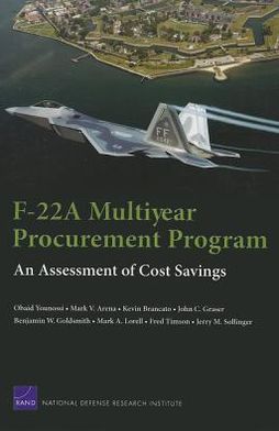 F-22A MULTIYEAR PROCUREMENT PROGRAM: AN ASSESSMENT
