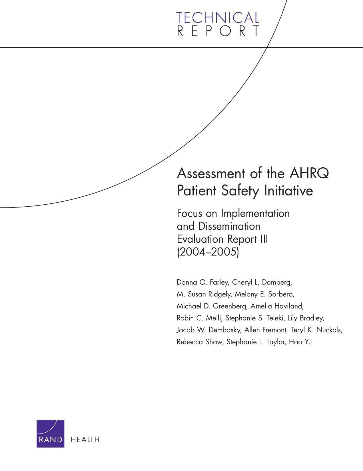 Assessment of the AHRQ Patient Safety Initiative: Focus on Implementation and Dissemination Evaluation Report III (2004-2005)