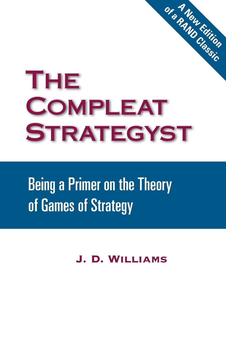 COMPLEAT STRATEGYST: BEING A PRIMER ON THE THEORY