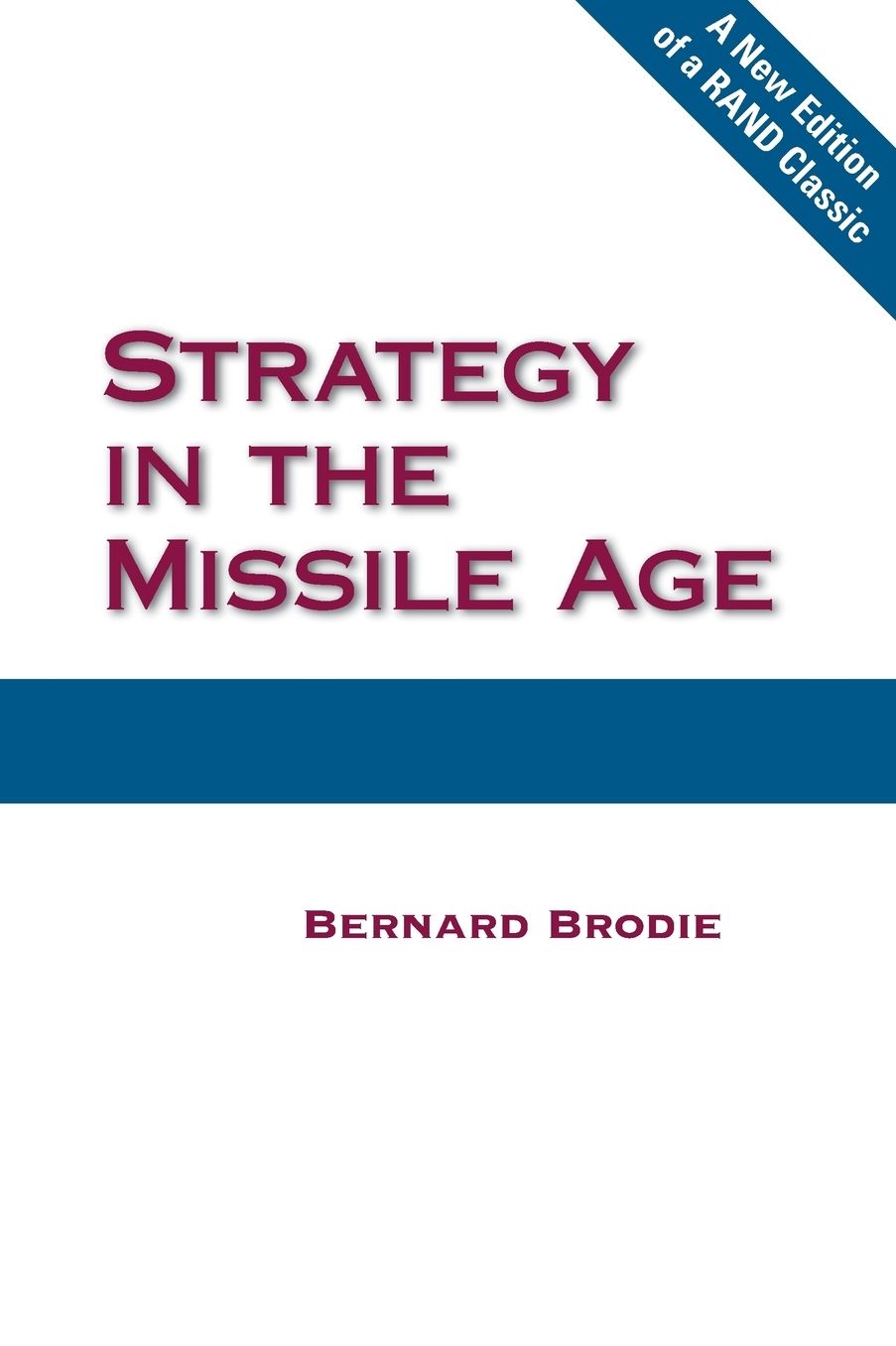 STRATEGY IN THE MISSILE AGE
