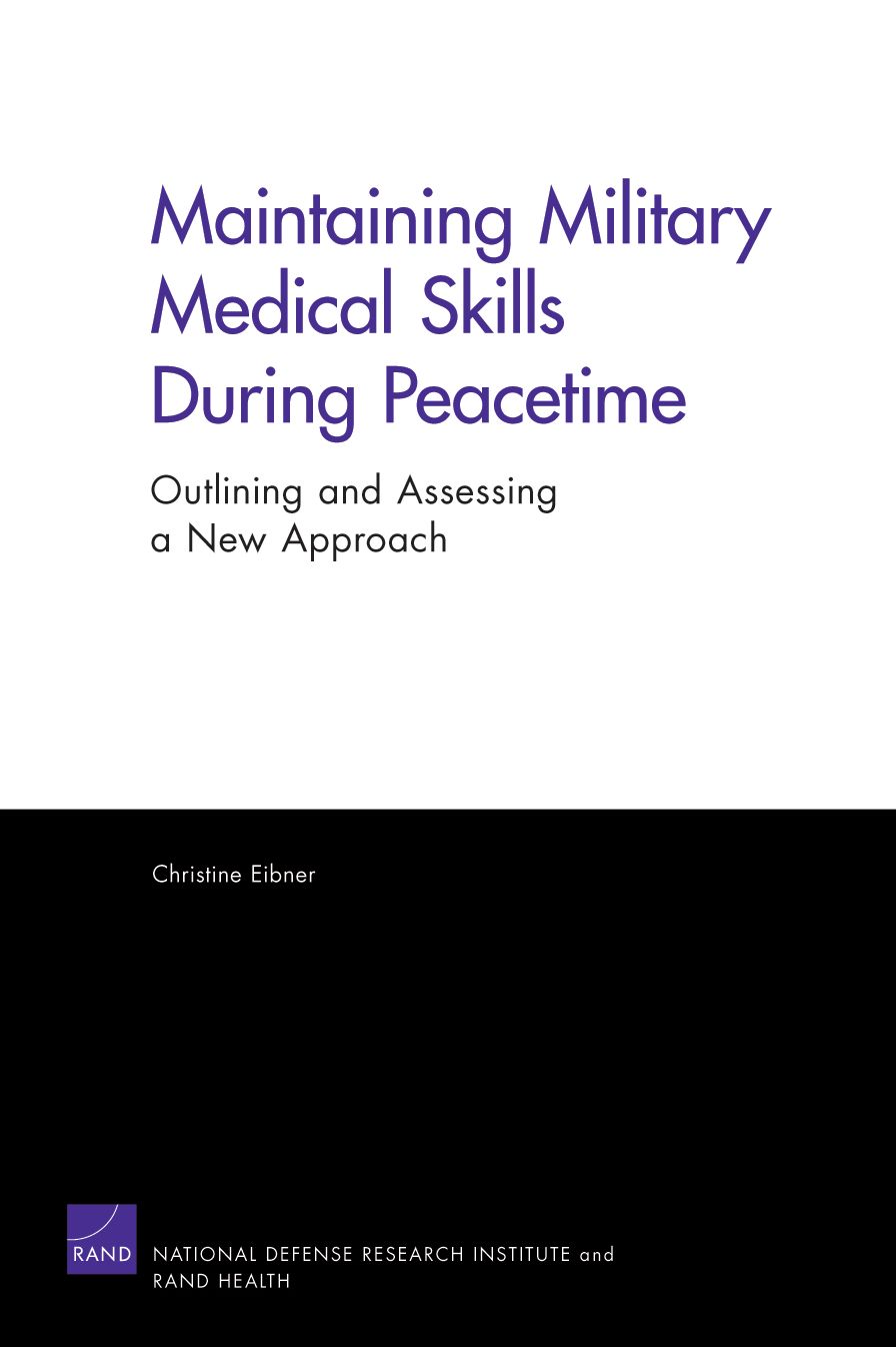 MAINTAINING MILITARY MEDICAL SKILLS DURING PEACETI