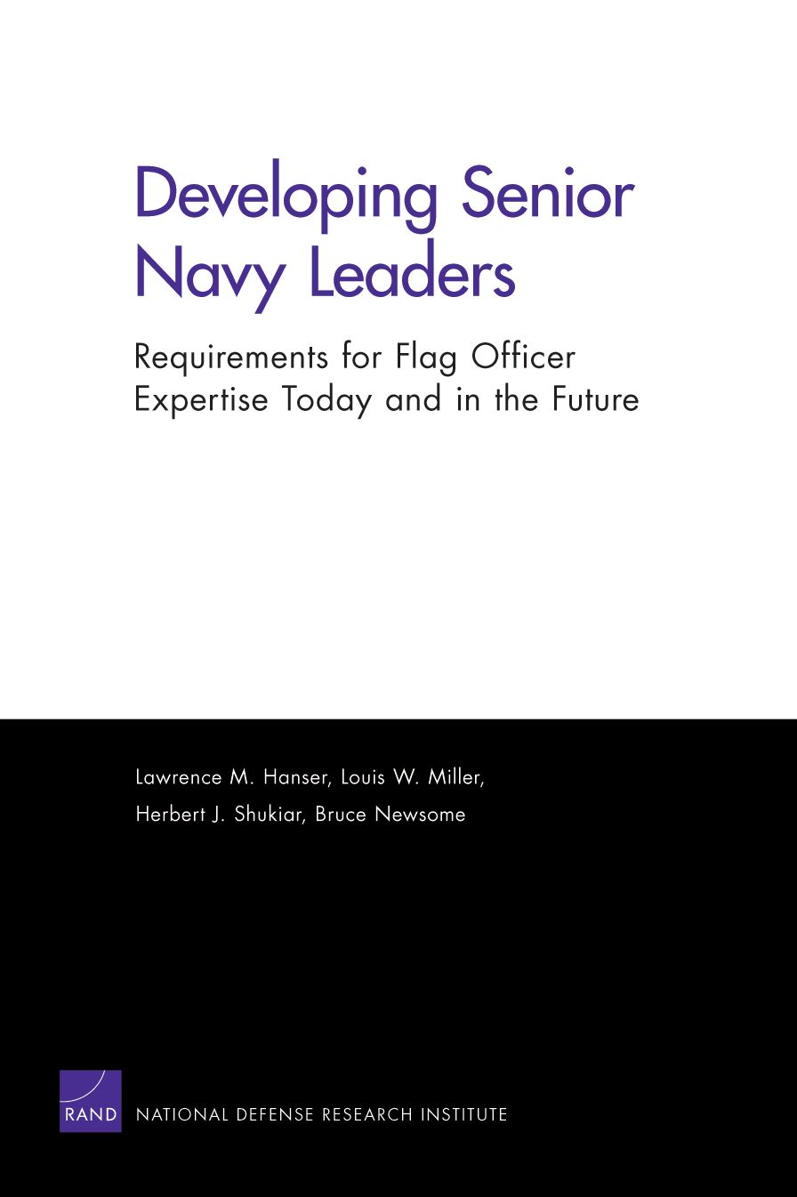 Developing Senior Navy Leaders: Requirements for Flag Officer Expertise Today and in the Future