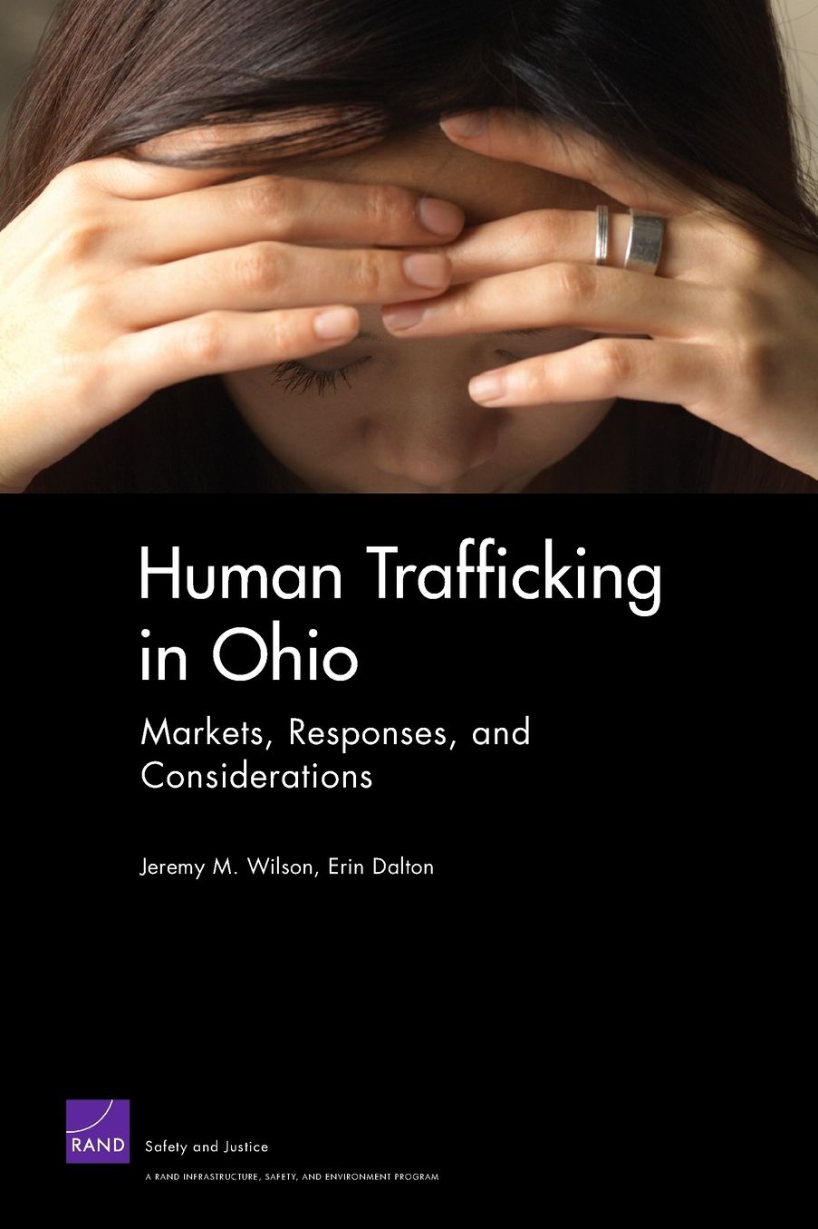 HUMAN TRAFFICKING IN OHIO: MARKETS, RESPONSES, AND